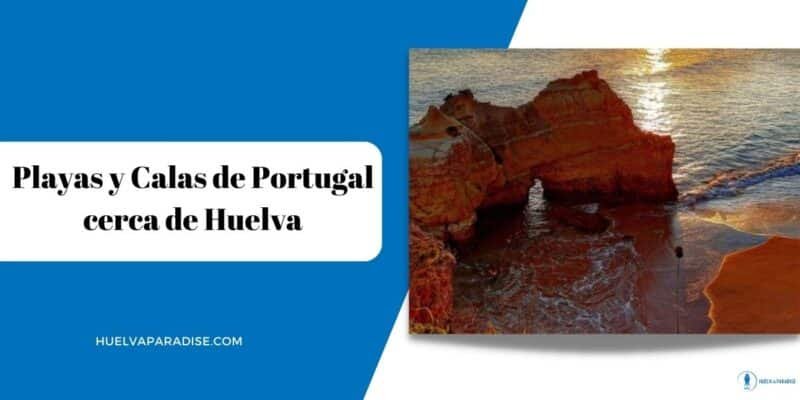 Playas y Calas de Portugal cerca de Huelva