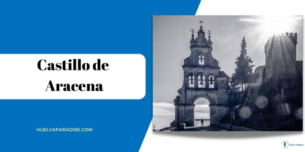 Castillo de Aracena: El Recinto Fortificado de Aracena en Huelva