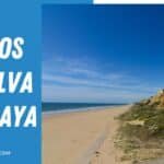 Todos los Pueblos de Huelva con Playa: Guía Turística Esencial